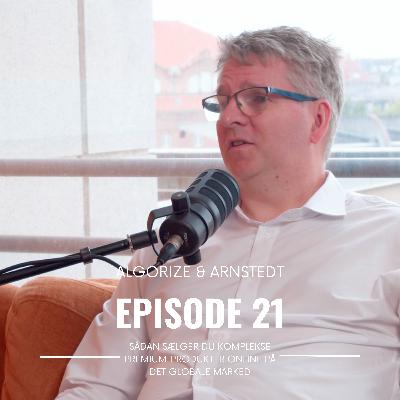 Episode 21: Sådan sælger du komplekse premium-produkter online på det globale marked