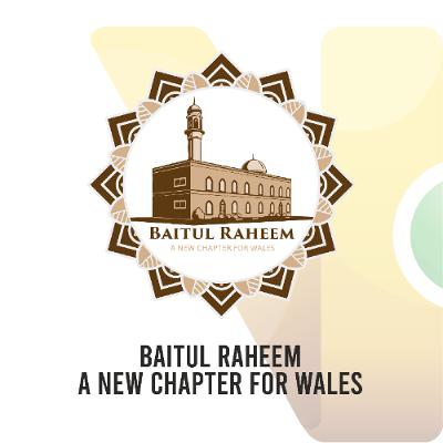 Baitul Raheem Mosque - A New Chapter - Part 2 Baitul Raheem Mosque - A New Chapter - Part 2