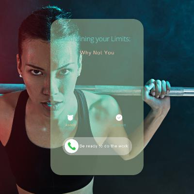 Redefining your Limits: Why not You?