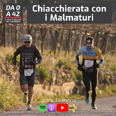 Chiacchierata con i Malmaturi Chiacchierata con i Malmaturi