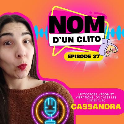 Motocross, vroom et vibrations : on casse les codes avec Cassandra