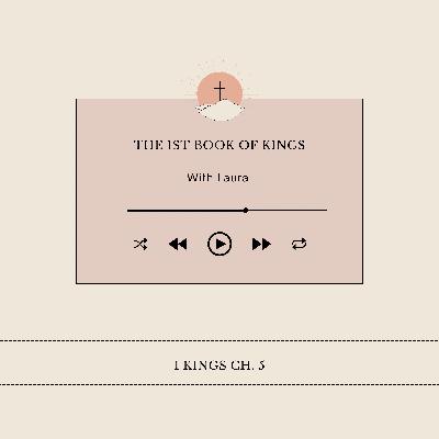Episode 5- 1 Kings Ch. 5 Episode 5- 1 Kings Ch. 5