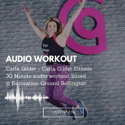 Audio Workout - 30 Minutes based @ Rec Bollington