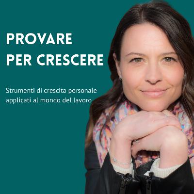 Benvenuta: questo è Provare per Crescere