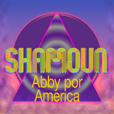 #92 Shamoun: Abby por America: Viajes, Motorhome, Creación de Contenido, Followers, Supervivencia.