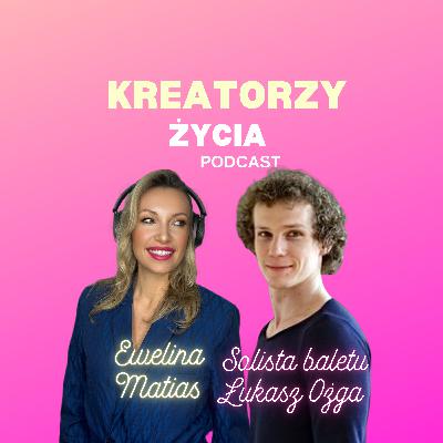 Łukasz Ożga – perfekcja w ruchu i tajemnice baletu