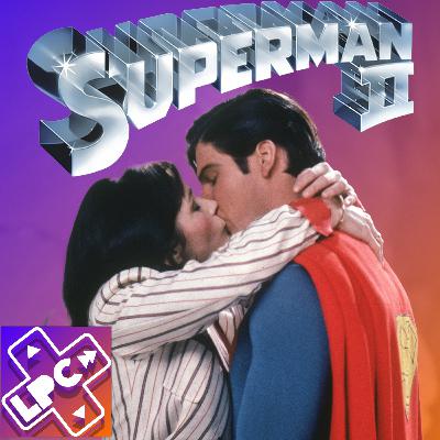 ¿El Primer Multiverso? - Superman 2 - LongPlayCast#363