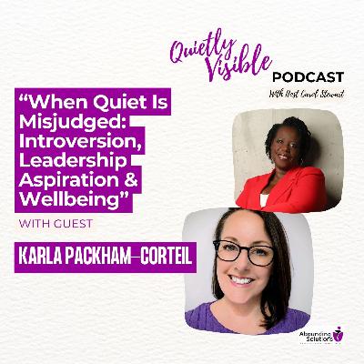 When Quiet Is Misjudged: Introversion, Leadership Aspiration & Wellbeing When Quiet Is Misjudged: Introversion, Leadership Aspiration & Wellbeing