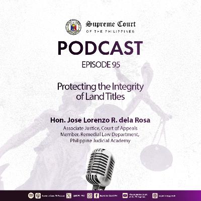 EPISODE 95: Protecting the Integrity of Land Titles