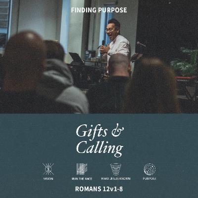 Gifts & Calling (Romans 12v1-8)