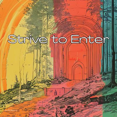 Strive to Enter Strive to Enter