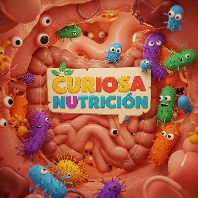 Episodio 7: Microbiota, nutrición y salud