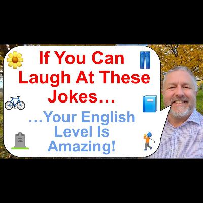 If You Can Understand These Jokes Your English Level Is Very High! 🌼 🚲👖📘