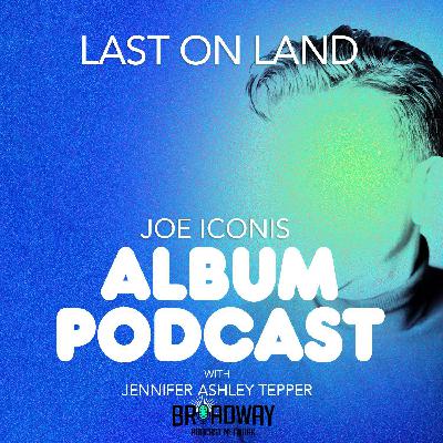 "Last on Land" (Joe Iconis & Family) "Last on Land" (Joe Iconis & Family)
