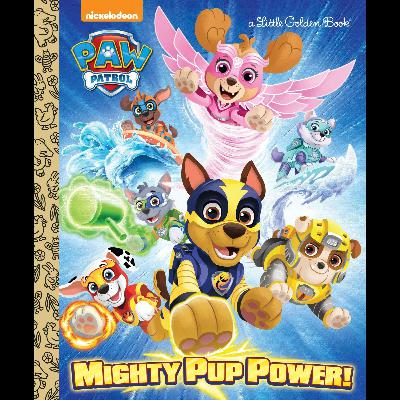 Paw Patrol: Mighty Power Pups
