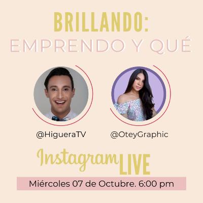 BRILLANDO: Emprendo y Qué con Neymar Prieto - Miguelangel Higuera
