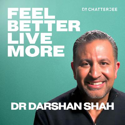 The Most Important Daily Habits That Could Add Decades to Your Life & Keep Your Brain Young with Dr Darshan Shah #573