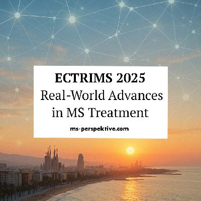 #140: How Real-World Evidence Is Shaping the Future of Multiple Sclerosis Treatment – Highlights from ECTRIMS 2025 #140: How Real-World Evidence Is Shaping the Future of Multiple Sclerosis Treatment – Highlights from ECTRIMS 2025