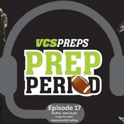 S1E17: Pacifica, Ventura football prepare for state championship battles S1E17: Pacifica, Ventura football prepare for state championship battles