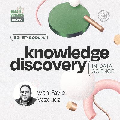 S2:E6 “Knowledge Discovery”