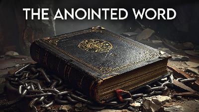 The Anointed Word - Video