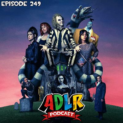Fly me to Beetlejuice Ridge | ADLR Podcast | EP 249