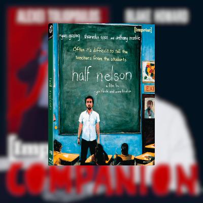 HALF NELSON w/Conor O'Donnell and Dan Mecca HALF NELSON w/Conor O'Donnell and Dan Mecca