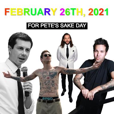 February 26th, 2021: For Pete's Sake Day! February 26th, 2021: For Pete's Sake Day!