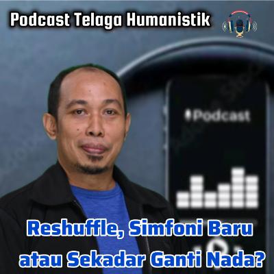 Politikos 7 - Ep 1 - Reshuffle, Simfoni Baru Atau Sekadar Ganti Nada?