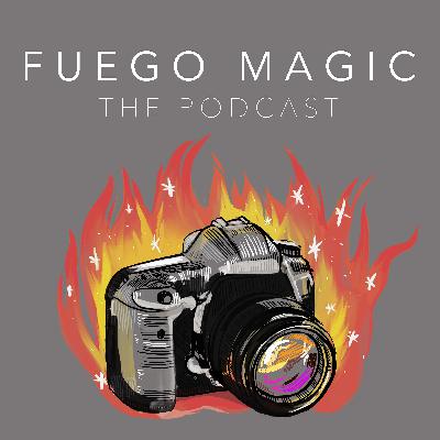 Fuego Magic with Brittney Baker FMP.39