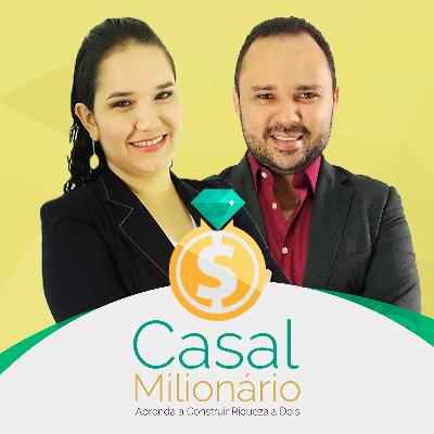 Podcast Do Casal Milionário - #02 - 5 Frases Sobre Dinheiro Proibidas no Relacionamento Podcast Do Casal Milionário - #02 - 5 Frases Sobre Dinheiro Proibidas no Relacionamento