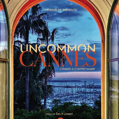 UNCOMMON CANNES par Mr David LISNARD