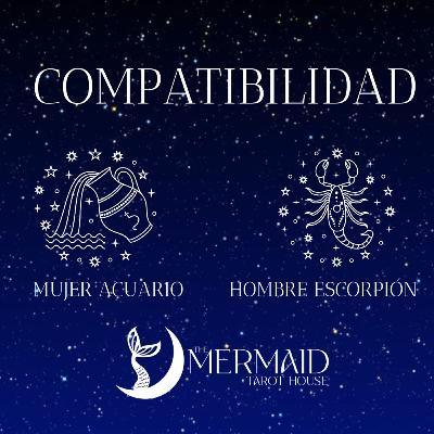 The mermaid Tarot House - COMPATIBILIDAD MUJER ACUARIO HOMBRE ESCORPIO The mermaid Tarot House - COMPATIBILIDAD MUJER ACUARIO HOMBRE ESCORPIO