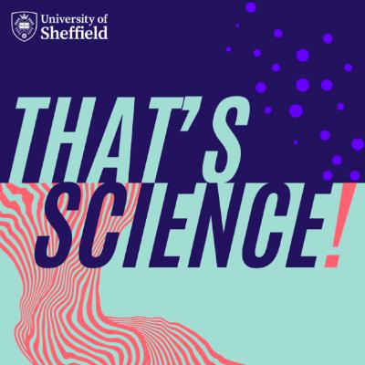 That's Science! That's Science!