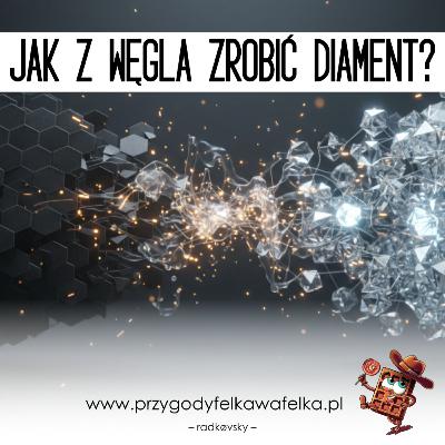 Czy z węgla można zrobić diament? 💎 Nauka dla dzieci | Felek Wafelek (SNF_018)