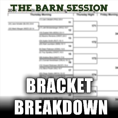 NCAA Bracket Breakdown (165-285) - Session 101 NCAA Bracket Breakdown (165-285) - Session 101