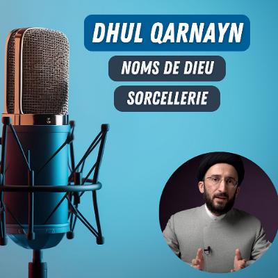 Zul-Qarnayn, Destin, Repentir, sorcellerie  - Réflexion islamique Q&R #13
