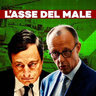 DRAGHI e MERZ preparano l'ASSE DEL MALE: più armi e finanza per l'Europa - il NON TG del 15/05