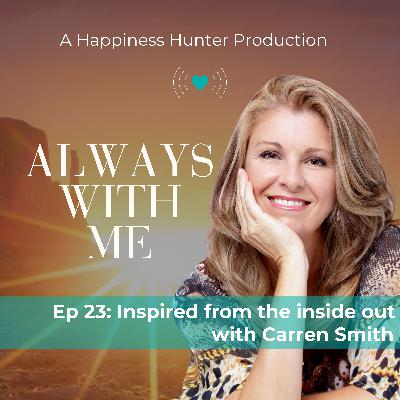 Inspired from the inside out with Carren Smith