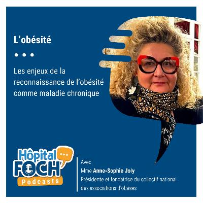 Parlons d’obésité avec Anne-Sophie Joly.