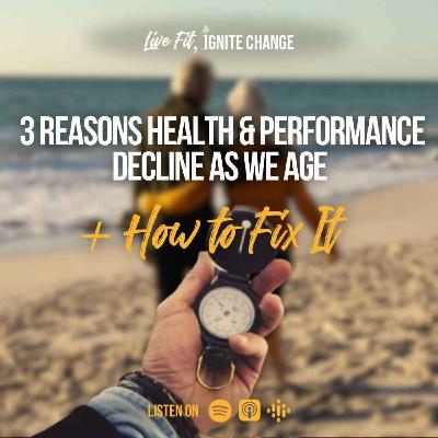 3 Reasons Health & Performance Decline as We Age + How to Fix It 3 Reasons Health & Performance Decline as We Age + How to Fix It