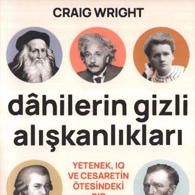 Craig Wright "🧠 Dahilerin Gizli Alışkanlıkları" kitap analizi