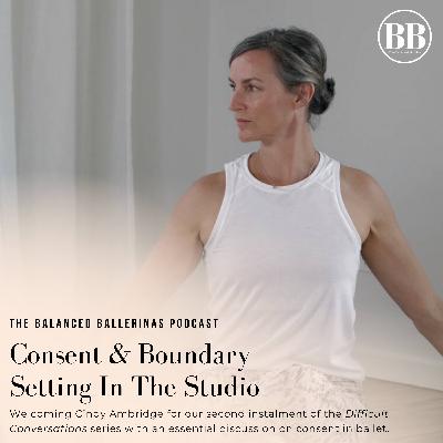 141. Difficult Conversations: Consent & Boundary Setting In The Studio!