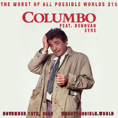 215 - Columbo (feat. Donovan Eyre) 215 - Columbo (feat. Donovan Eyre)