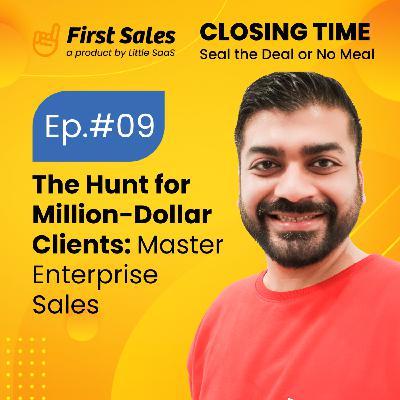 The Hunt for Million-Dollar Clients: Master Enterprise Sales