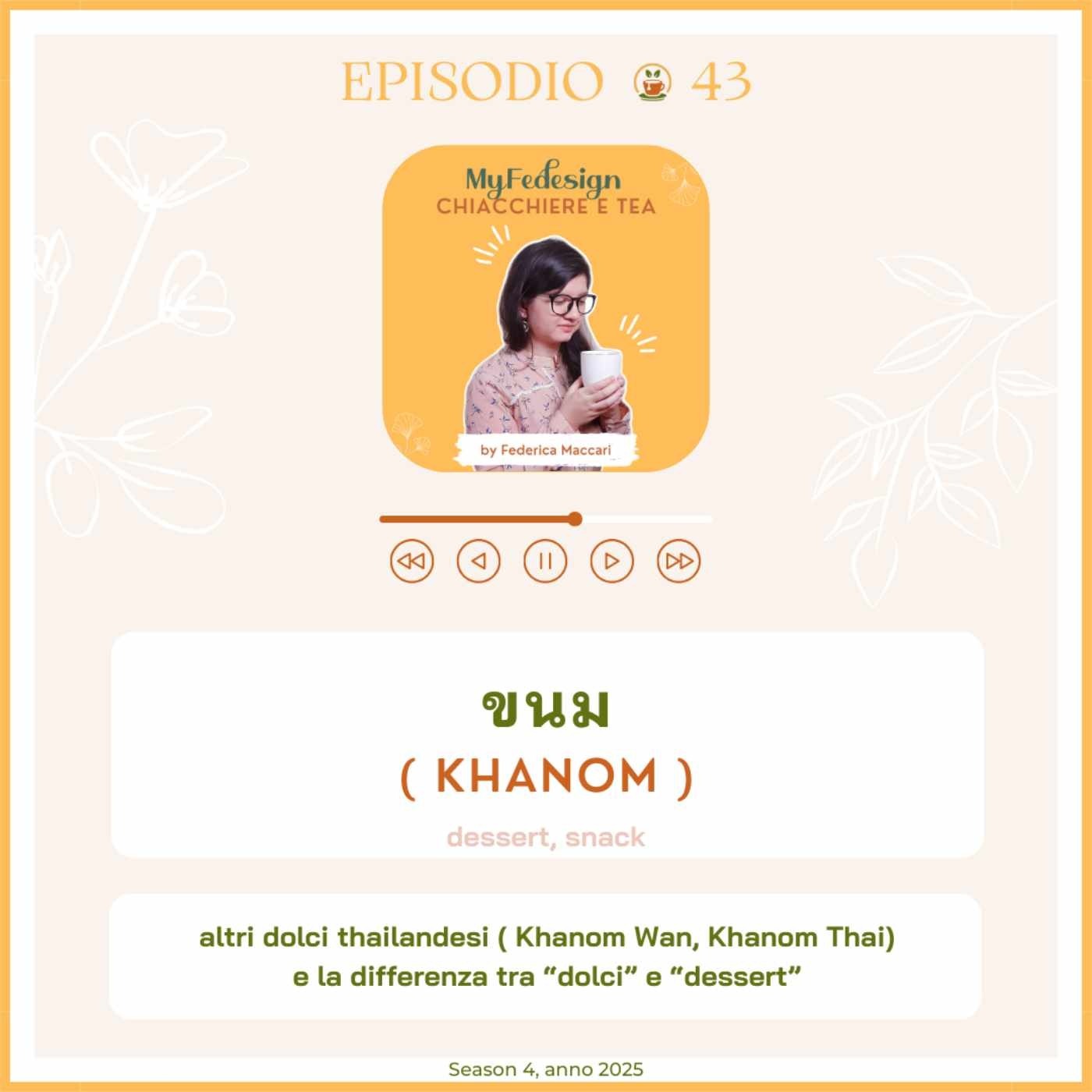 Ep.43 - Khanom ( ขนม ) e i dolci thailandesi Ep.43 - Khanom ( ขนม ) e i dolci thailandesi