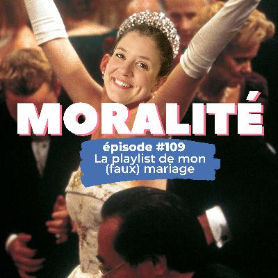 #109 : La playlist de mon faux mariage