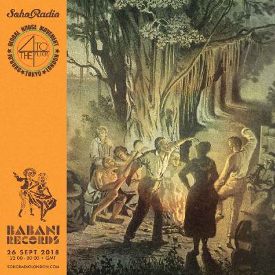 4 To The Floor invites Babani Records - SOHO RADIO - SEP 2018 4 To The Floor invites Babani Records - SOHO RADIO - SEP 2018