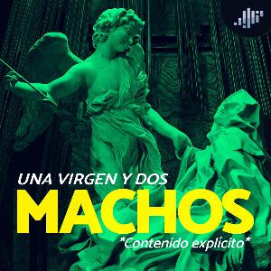 Una virgen y dos machos