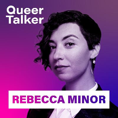 Rebecca Minor: Becoming Ourselves, Affirming Others & Guiding Families with Pride